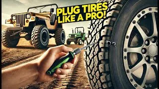 How to Plug a Tire: Easy Fix for Cars, Jeeps, Tractors, and Motorcycles! Almost as good as a patch!